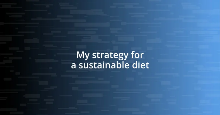 My strategy for a sustainable diet