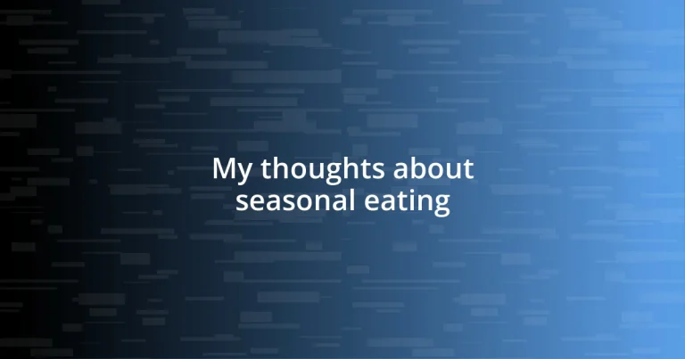 My thoughts about seasonal eating