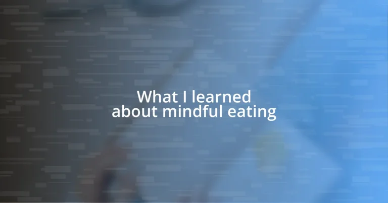 What I learned about mindful eating