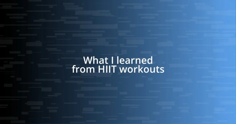 What I learned from HIIT workouts