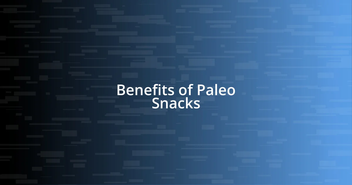 Benefits of Paleo Snacks