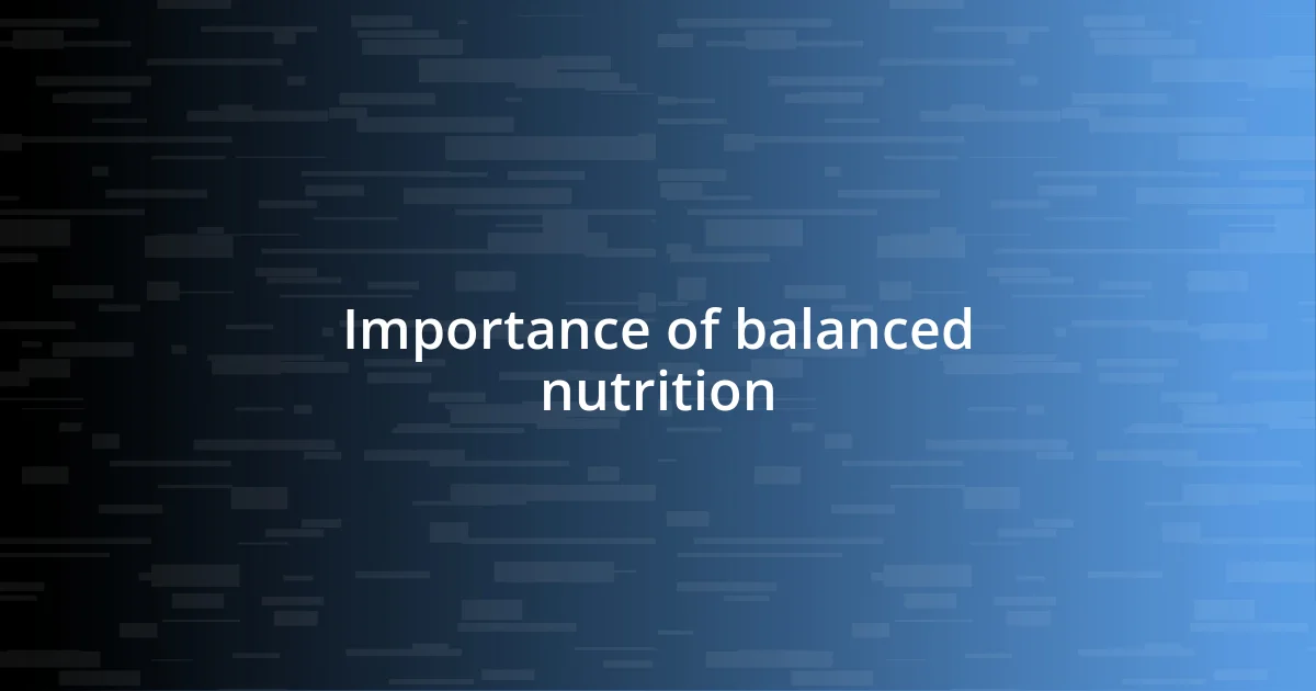 Importance of balanced nutrition