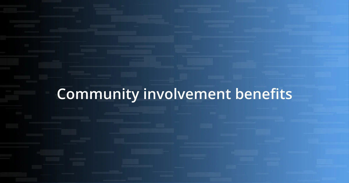 Community involvement benefits